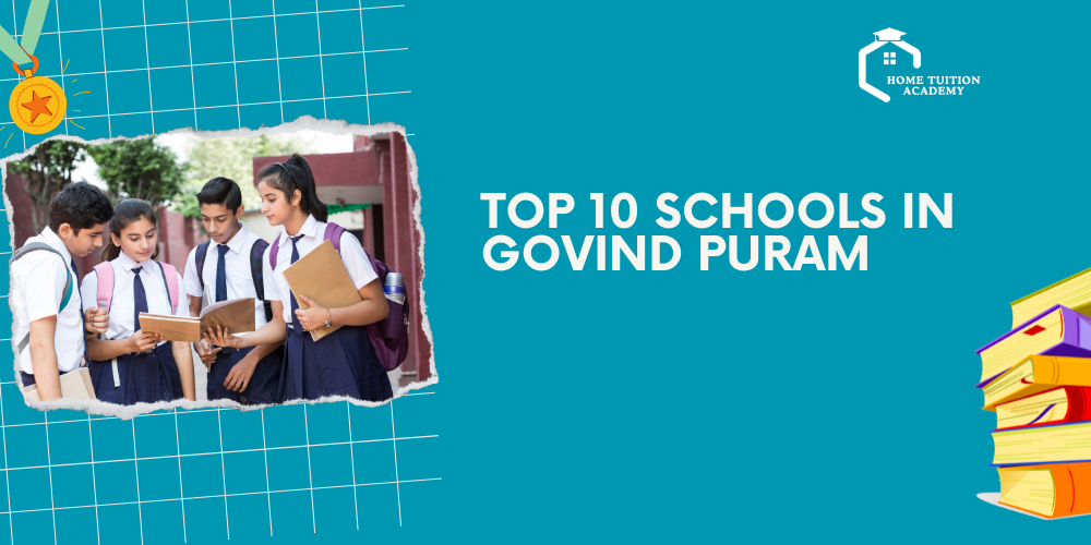 Top 10 Schools in Govind Puram