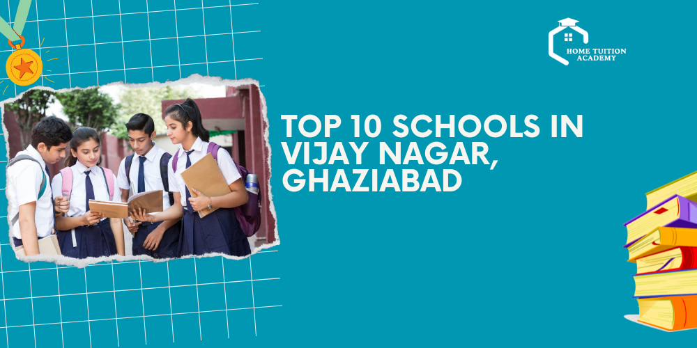 Top 10 Schools in Vijay Nagar, Ghaziabad